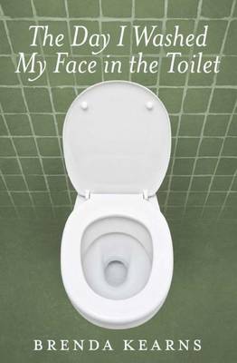 Book cover for The Day I Washed My Face in the Toilet