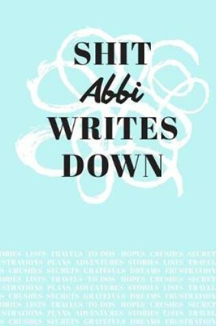 Cover of Shit Abbi Writes Down