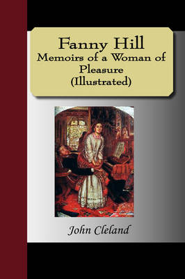 Book cover for Fanny Hill - Memoirs of a Woman of Pleasure (Illustrated)