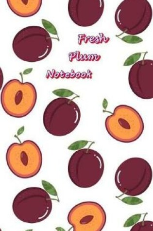 Cover of Fresh Plum Notebook