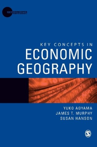 Cover of Key Concepts in Economic Geography