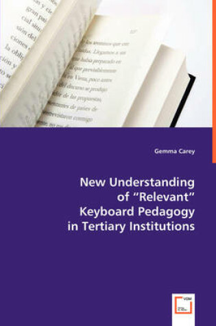 Cover of New Understanding of Relevant Keyboard Pedagogy in Tertiary Institutions