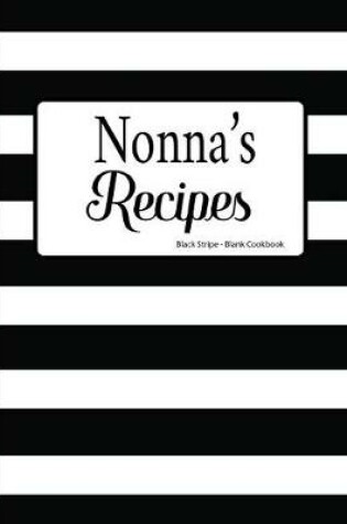 Cover of Nonna's Recipes Black Stripe Blank Cookbook