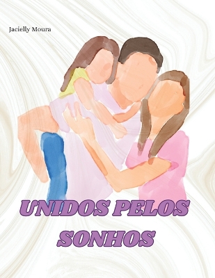 Cover of Unidos Pelos Sonhos