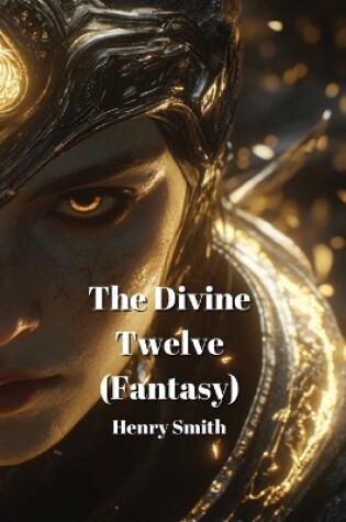 Cover of The Divine Twelve(Fantasy)