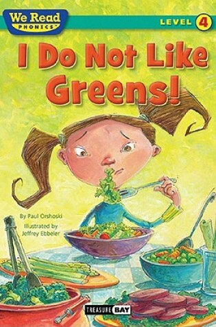 Cover of I Do Not Like Greens!