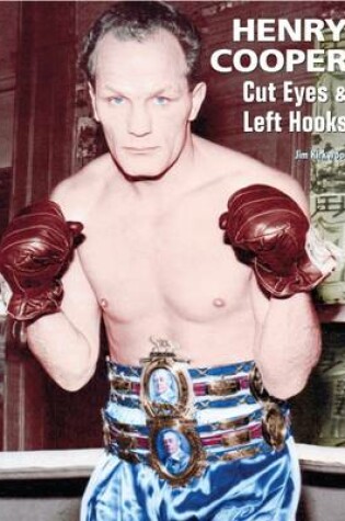 Cover of Henry Cooper; Cut Eyes and Left Hooks