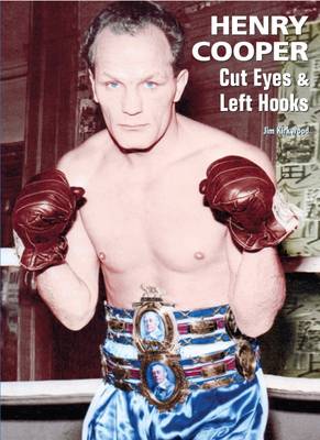 Book cover for Henry Cooper; Cut Eyes and Left Hooks