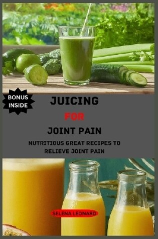 Cover of Juicing for joint pain