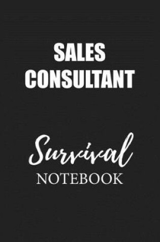 Cover of Sales Consultant Survival Notebook