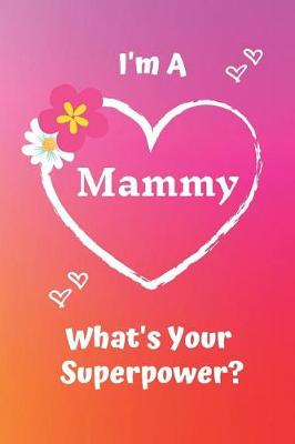 Book cover for I'm a Mammy What's Your Superpower?