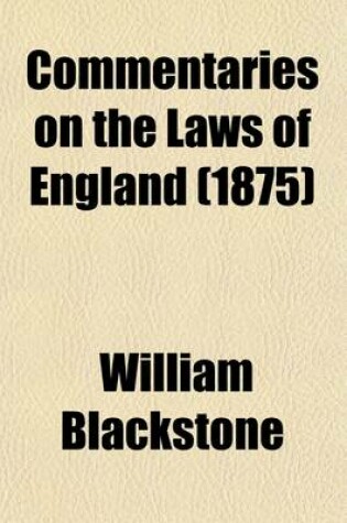 Cover of Commentaries on the Laws of England (1875)