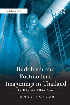 Book cover for Buddhism and Postmodern Imaginings in Thailand