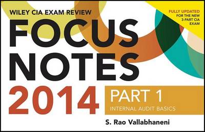 Book cover for Wiley Ciaexcel Exam Review 2014 Focus Notes: Part 1, Internal Audit Basics