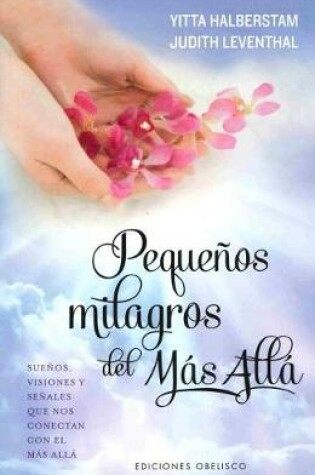 Cover of Pequenos Milagros del Mas Alla