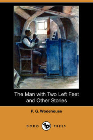 Cover of The Man with Two Left Feet and Other Stories (Dodo Press)