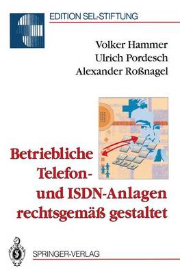 Cover of Betriebliche Telefon- Und ISDN-Anlagen Rechtsgemass Gestaltet