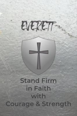 Book cover for Everett Stand Firm in Faith with Courage & Strength