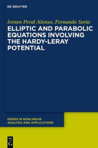 Cover of Elliptic and Parabolic Equations Involving the Hardy-Leray Potential