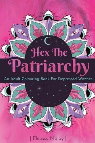 Cover of Hex The Patriarchy