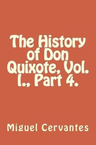 Cover of The History of Don Quixote, Vol. I., Part 4.