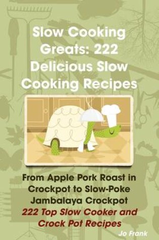 Cover of Slow Cooking Greats
