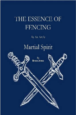 Book cover for The Essence of Fencing as an Art is Martial Spirit