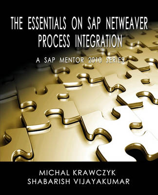 Book cover for The Essentials on SAP Netweaver Process Integration - A SAP Mentor 2010 Series