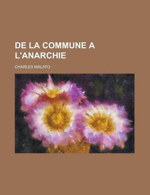 Book cover for de La Commune A L'Anarchie