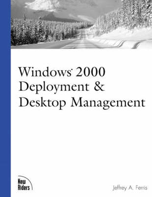 Book cover for Windows 2000 Deployment and  Desktop Management