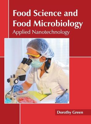 Cover of Food Science and Food Microbiology: Applied Nanotechnology