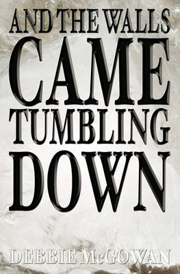 Book cover for And the Walls Came Tumbling Down