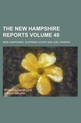 Cover of The New Hampshire Reports Volume 49