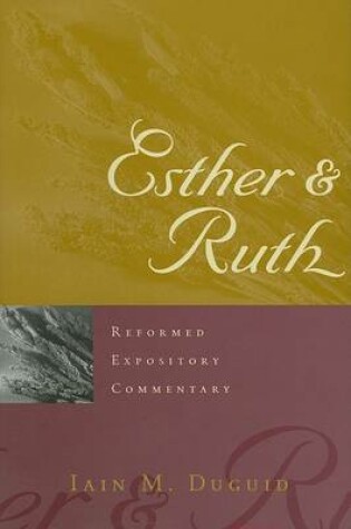 Cover of Reformed Expository Commentary: Esther & Ruth