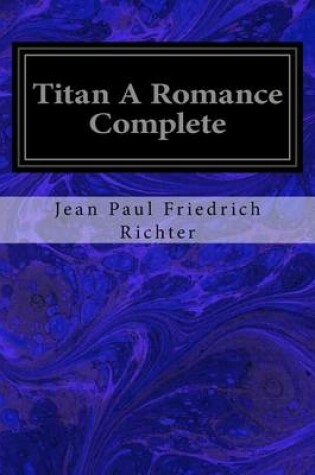 Cover of Titan A Romance Complete