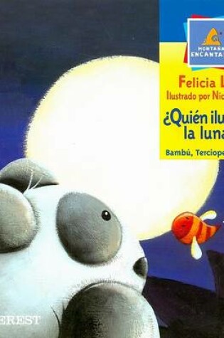 Cover of Quien Ilumina la Luna?