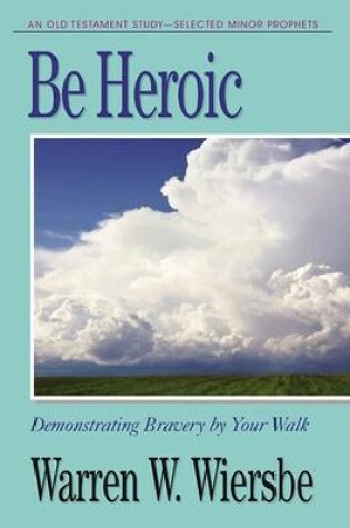 Cover of Be Heroic