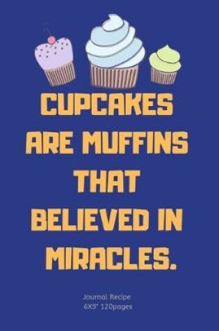 Cover of Cupcakes Believed in Miracles