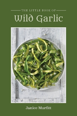 Book cover for The Little Book Series - Wild Garlic