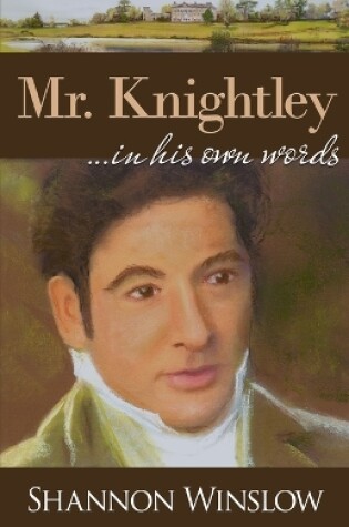 Cover of Mr. Knightley in His Own Words