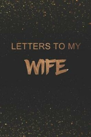 Cover of Letters to My Wife
