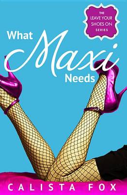 Book cover for What Maxi Needs