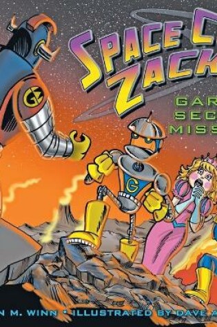 Cover of Space Cop Zack, GARG's Secret Mission