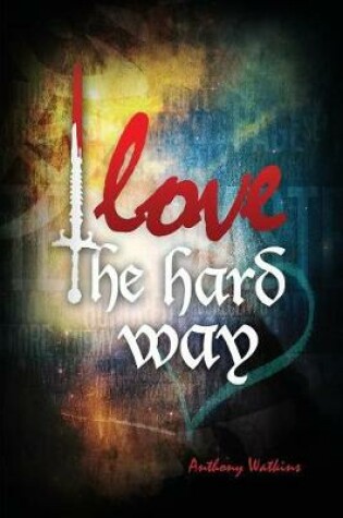 Cover of Love the hardway