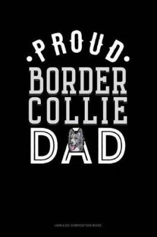 Cover of Proud Border Collie Dad