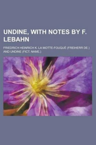 Cover of Undine, with Notes by F. Lebahn