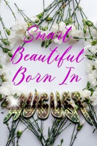 Cover of Smart Beautiful Born In AUGUST