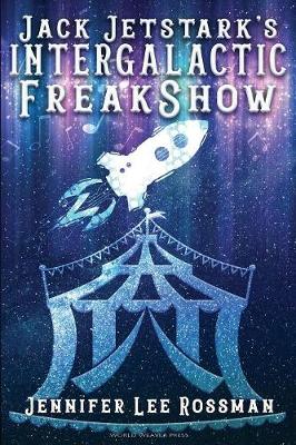 Book cover for Jack Jetstark's Intergalactic Freakshow