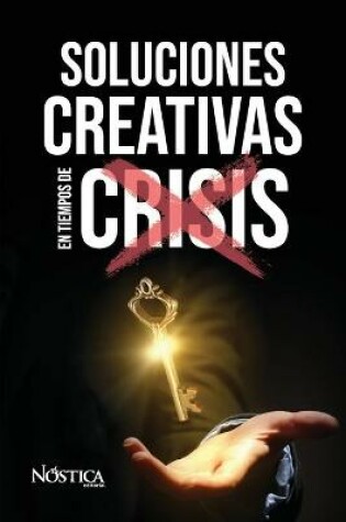Cover of Soluciones Creativas En Tiempos de Crisis