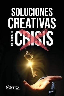 Book cover for Soluciones Creativas En Tiempos de Crisis